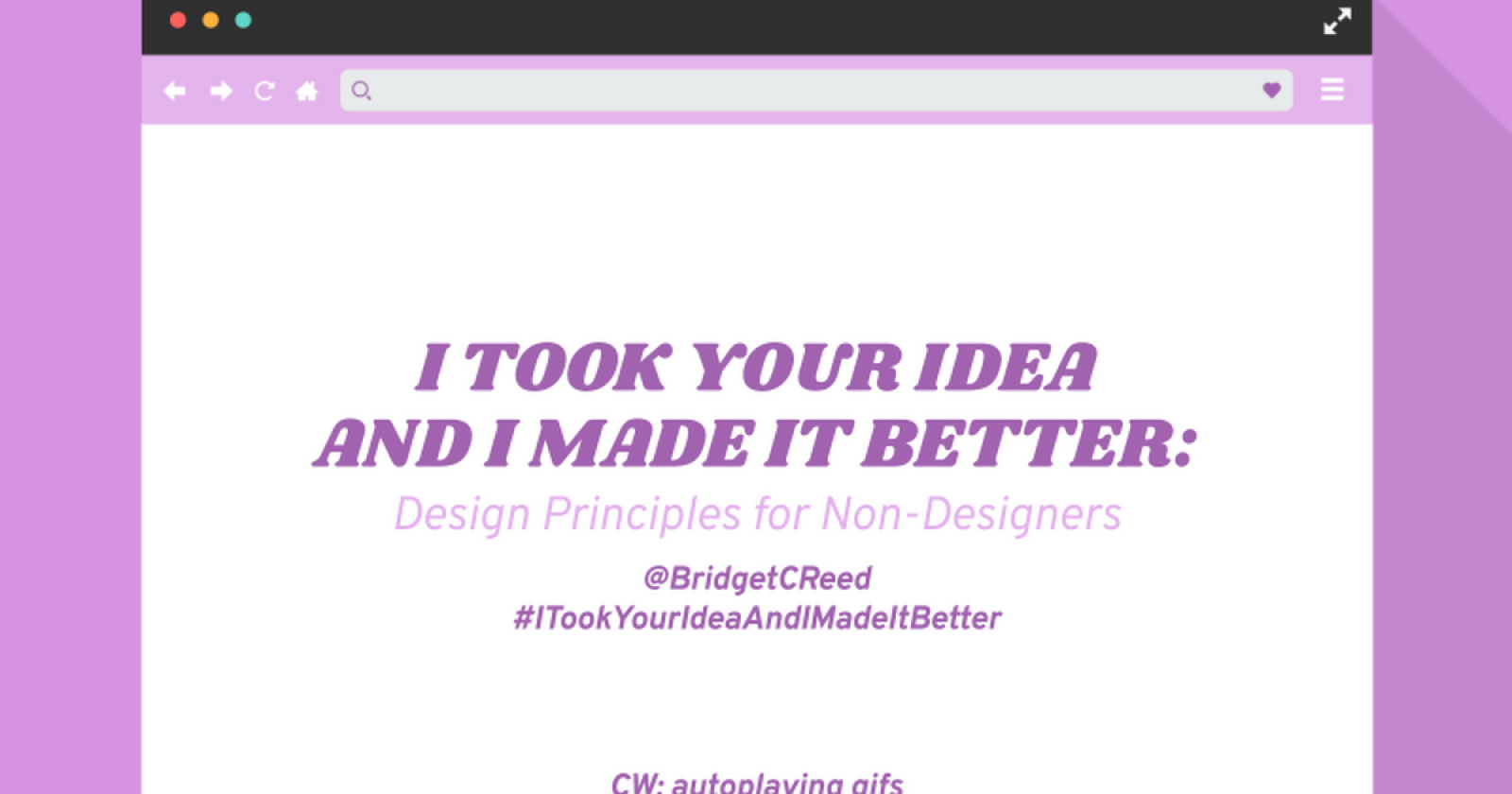 I Took Your Idea and I Made It Better: Design Principles for Non-Designers