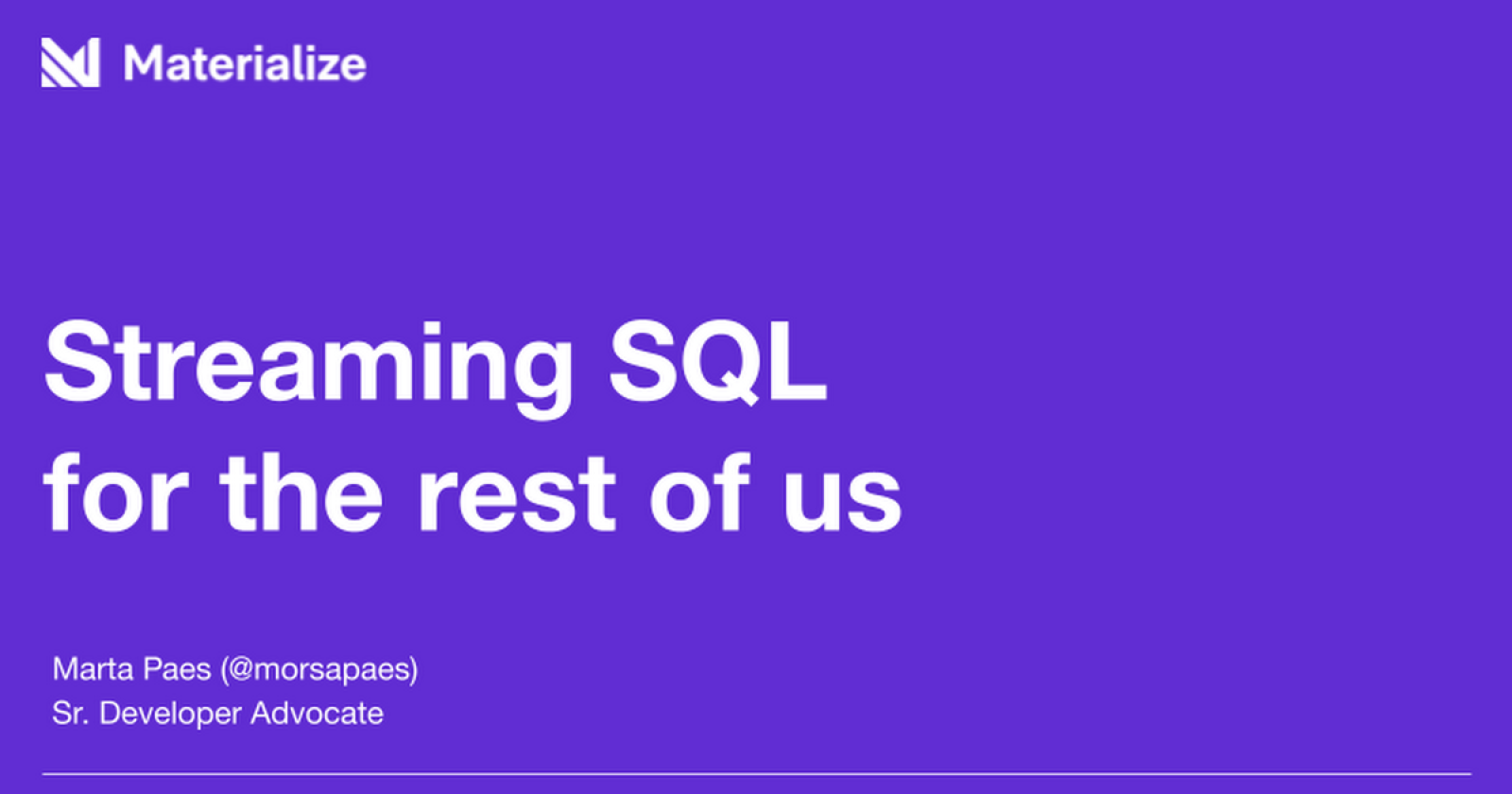 Materialize: streaming SQL for the rest of us