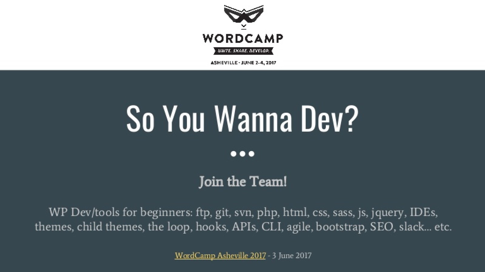 WP Development for Beginners: So, You Wanna Dev? Join the Team!