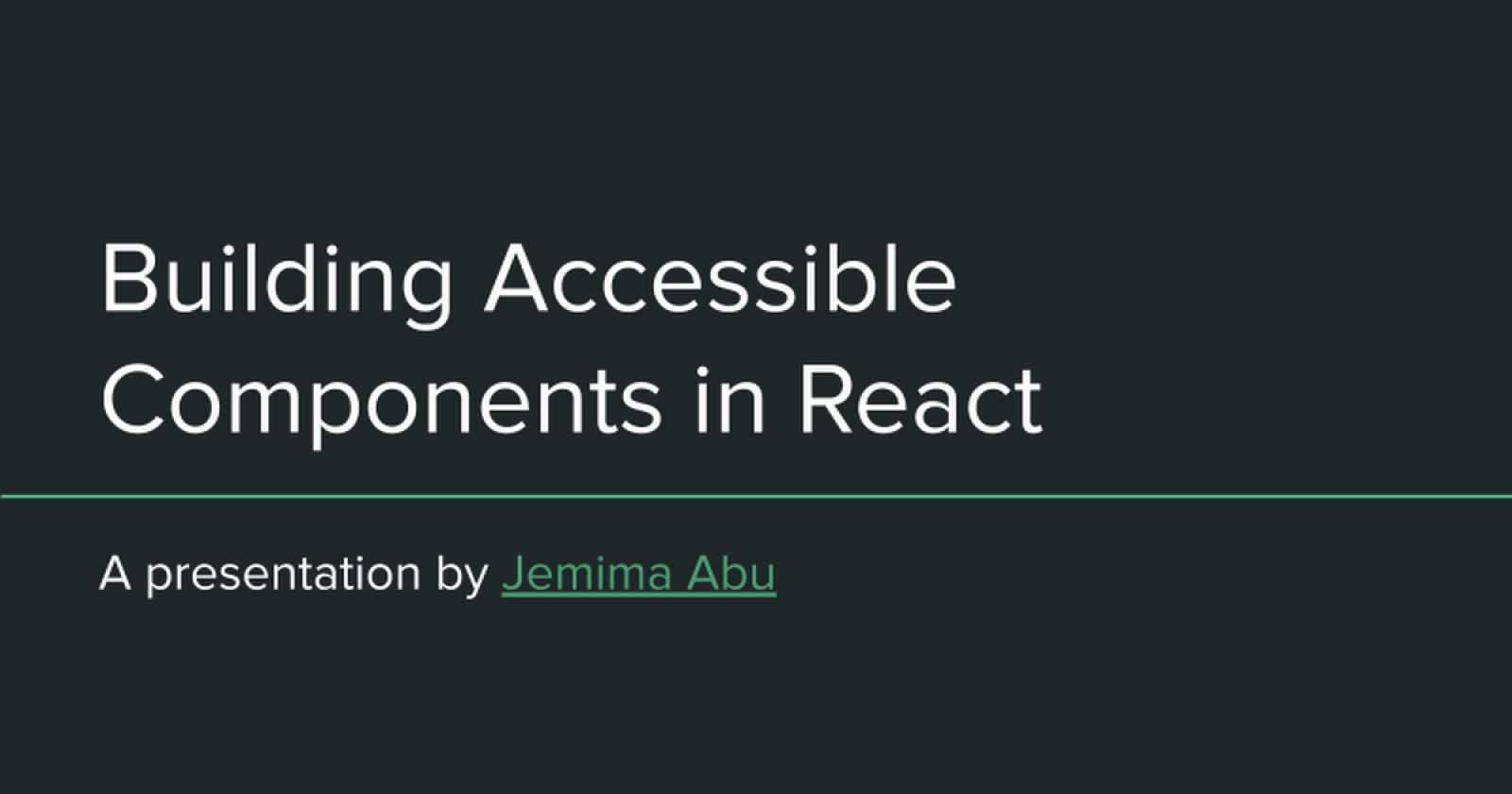 Building Accessible Components in React