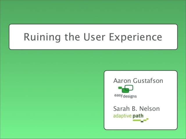 Ruining the User Experience